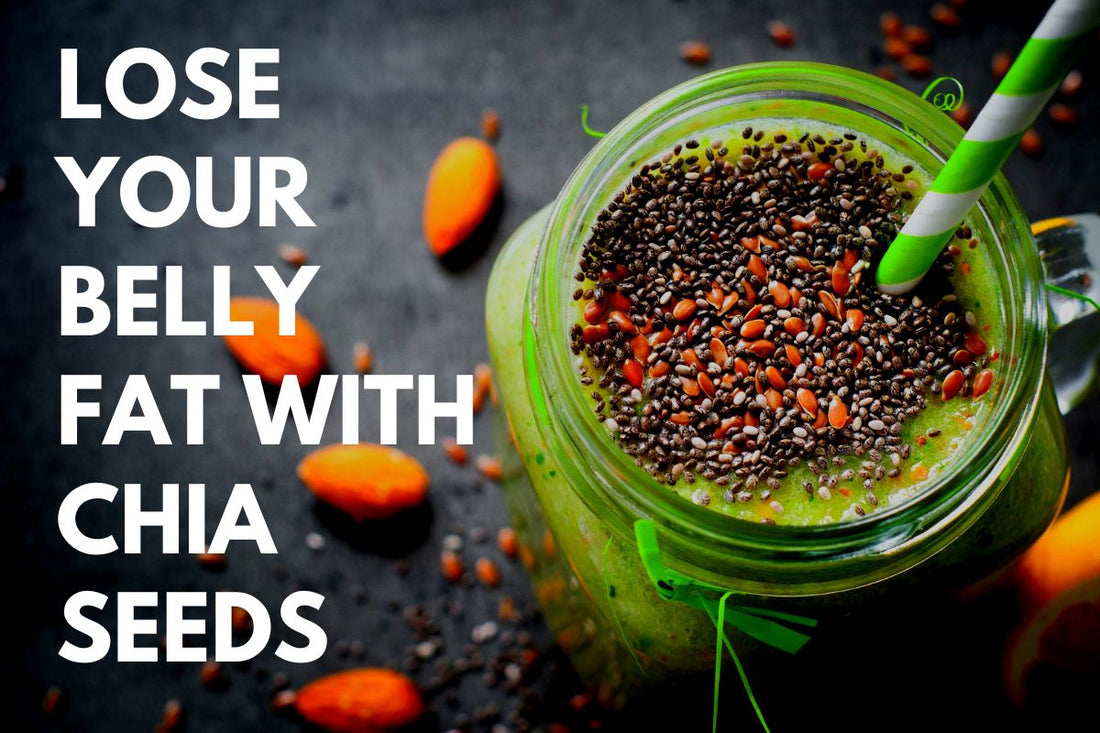 How to use chia seeds for weight loss or belly fat